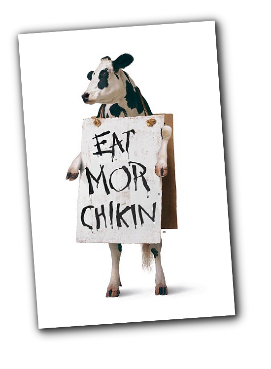 Chick-fil-A Cow with Eat Mor Chikin sign